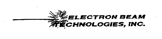 ELECTRON BEAM TECHNOLOGIES, INC.