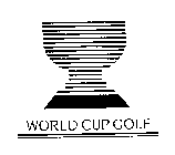 WORLD CUP GOLF