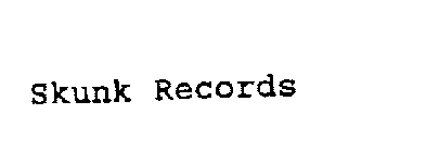 SKUNK RECORDS