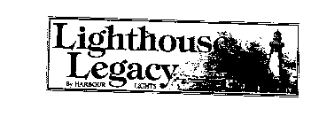 LIGHTHOUSE LEGACY BY HARBOUR LIGHTS