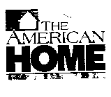 THE AMERICAN HOME GROUP