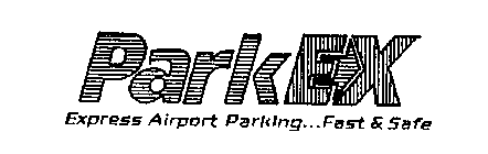 PARK EX EXPRESS AIRPORT PARKING...FAST & SAFE