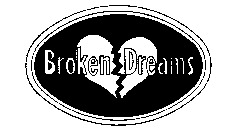 BROKEN DREAMS