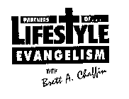 PARTNERS OF... LIFESTYLE EVANGELISM WITH BRETT A. CHAFFIN