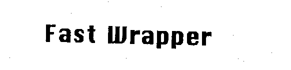 FAST WRAPPER