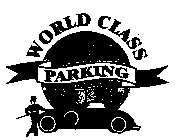 WORLD CLASS PARKING