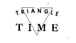TRIANGLE TIME