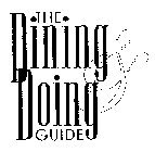 THE DINING & DOING GUIDE