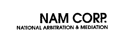 NAM CORP. NATIONAL ARBITRATION & MEDIATION