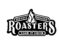 KENNY ROGERS ROASTERS TAKE IT HOME
