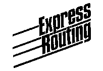 EXPRESS ROUTING