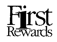 FIRST REWARDS