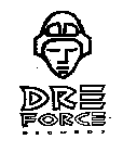 DRE FORCE RECORDS