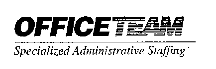 OFFICETEAM SPECIALIZED ADMINISTRATIVE STAFFING
