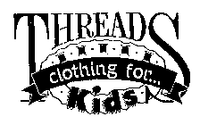 THREADS CLOTHING FOR KIDS