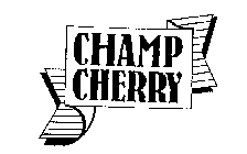 CHAMP CHERRY