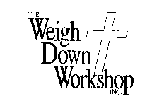 THE WEIGH DOWN WORKSHOP INC.