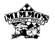 MIMMO'S GOURMET PIZZA!