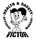 HEALTH & SAFETY OFFICIAL MASCOT 