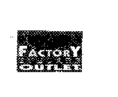 FACTORY EYECARE OUTLET