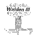 WALDEN III