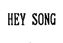 HEY SONG