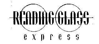 READING GLASS EXPRESS