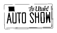 THE UTAH! AUTO SHOW