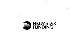 HELMSTAR FUNDING