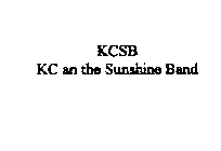 KCSB KC AN THE SUNSHINE BAND