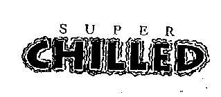 SUPER CHILLED