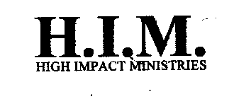 H.I.M. HIGH IMPACT MINISTRIES