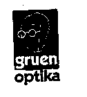 GRUEN OPTIKA