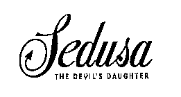 SEDUSA THE DEVIL'S DAUGHTER