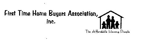 FIRST TIME HOME BUYERS ASSOCIATION, INC.
