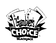 GAMBLER'S CHOICE BLACKJACK