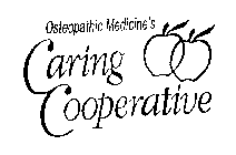 OSTEOPATHIC MEDICINE'S CARING COOPERATIVE