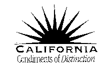 CALIFORNIA CONDIMENTS OF DISTINCTION
