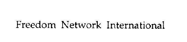 FREEDOM NETWORK INTERNATIONAL