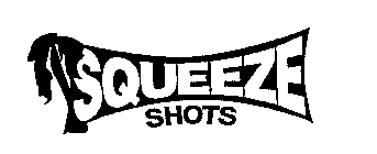 SQUEEZE SHOTS