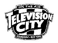 ON THE AIR TELEVISION CITY RESTAURANT NEW YORK
