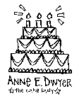 ANNE E. DWYER THE CAKE LADY