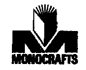 M MONOCRAFTS