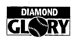 DIAMOND GLORY