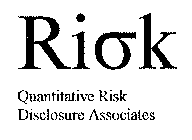 RISK QUANTITATIVE RISK DISCLOSURE ASSOCIATES