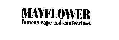 MAYFLOWER FAMOUS CAPE COD CONFECTIONS