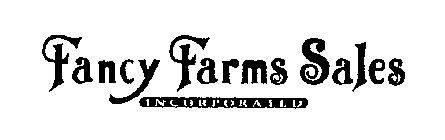 FANCY FARMS SALES INCORPORATED