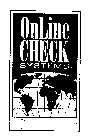 ONLINE CHECK SYSTEMS