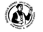 MONSIEUR HENRI SINCE 1934 FINE WINES & SPECIALTY SPIRITS