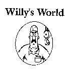 WILLY'S WORLD